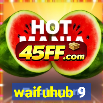waifuhub 9